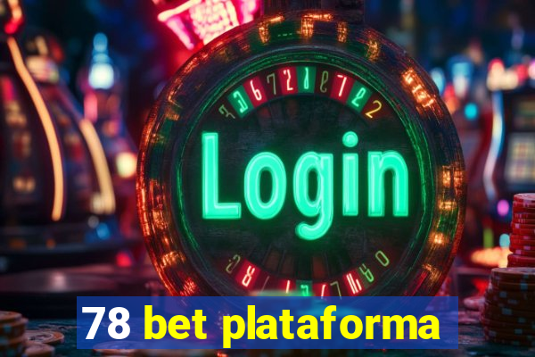 78 bet plataforma